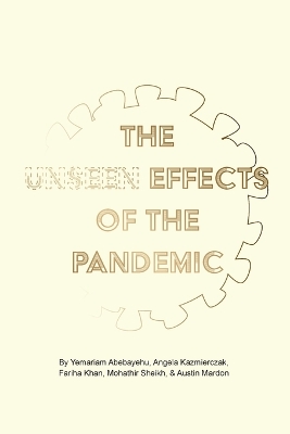 Book cover for The Unseen Effects of the Pandemic