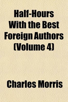 Book cover for Half-Hours with the Best Foreign Authors Volume 2