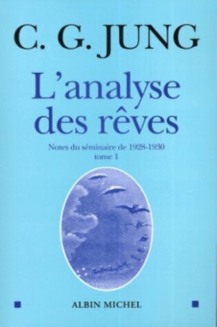 Cover of Analyse Des Reves - Tome 1 (L')