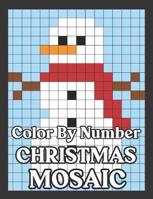 Book cover for Color By Number Christmas Mosaic