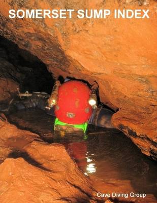 Book cover for Somerset Sump Index: Cave Diving Group