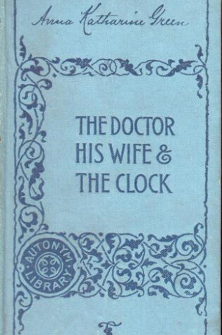 Cover of The Doctor, His Wife and the Clock