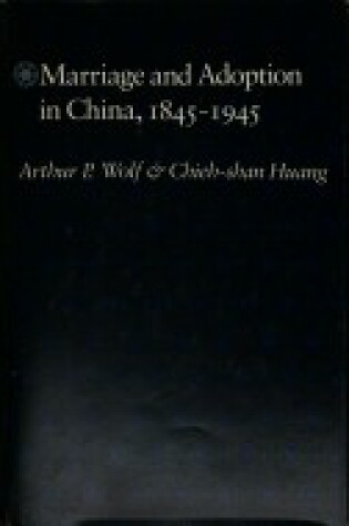 Cover of Marriage and Adoption in China, 1845-1945