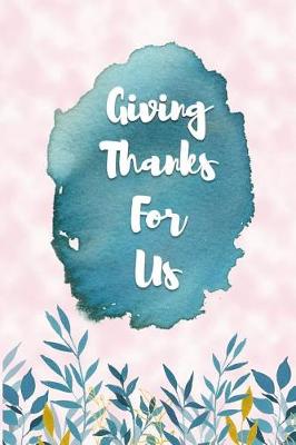 Book cover for Giving Thanks for Us