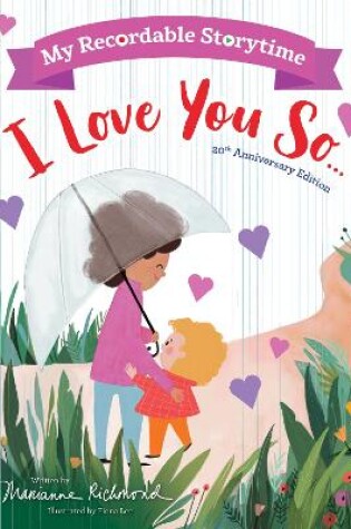 Cover of My Recordable Storytime: I Love You So