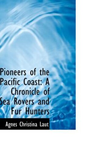 Cover of Pioneers of the Pacific Coast