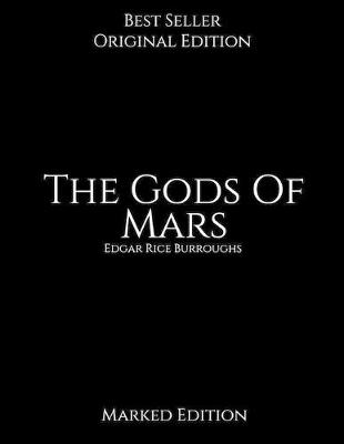 Book cover for The Gods Of Mars, Marked Edition