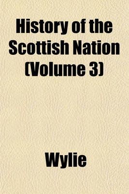 Book cover for History of the Scottish Nation (Volume 3)