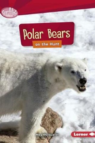 Cover of Polar Bears on the Hunt