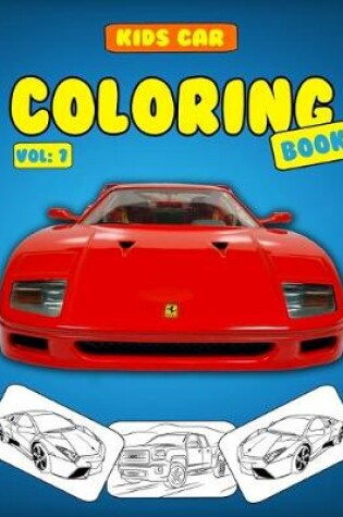 Cover of Kids Car Coloring Book Vol 7