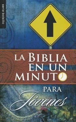 Cover of Biblia En Un Minuto: Para Jovenes