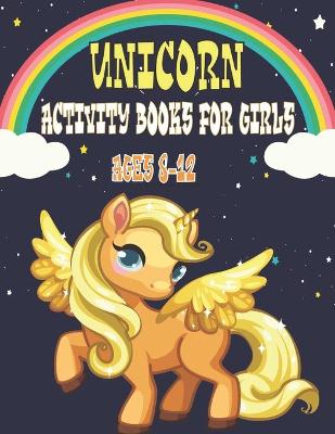 Book cover for Unicorn Activity Book for Girls Ages 8-12