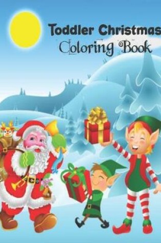 Cover of Toddler Christmas Coloring Book