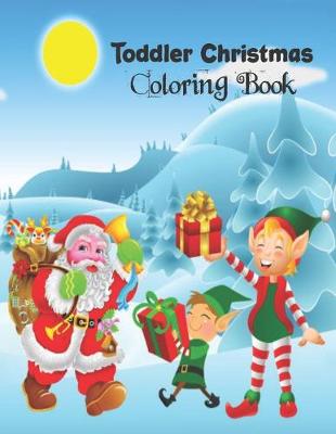 Book cover for Toddler Christmas Coloring Book