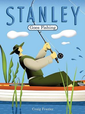 Book cover for Stanley Goes Fishing