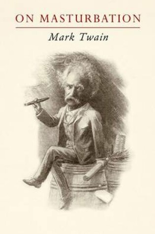 Cover of Mark Twain on Masturbation