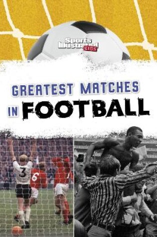 Cover of Greatest Matches in Football