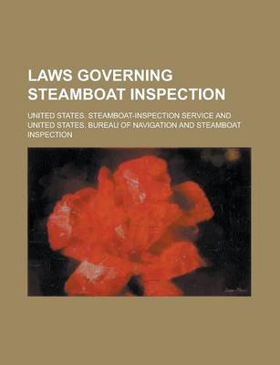 Book cover for Laws Governing Steamboat Inspection