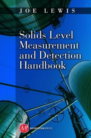 Cover of Solids Level Measurement and Detection Handbook