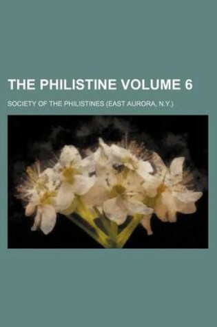 Cover of The Philistine Volume 6