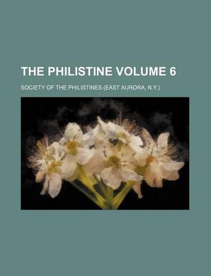 Book cover for The Philistine Volume 6