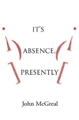 Cover of It's Absence, Presently