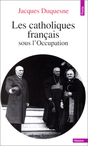 Book cover for Catholiques Franais Sous L'Occupation(les)