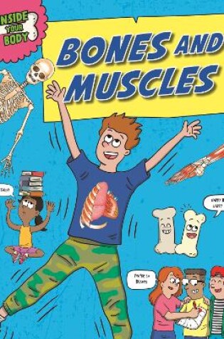 Cover of Inside Your Body: Bones and Muscles