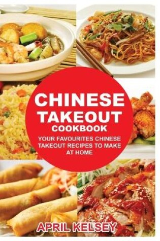 Cover of Chinese Takeout Cookbook