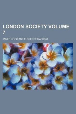 Cover of London Society Volume 7