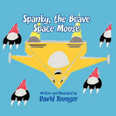 Book cover for Spanky, the Brave Space Mouse