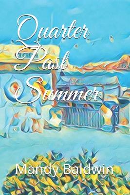 Book cover for Quarter Past Summer