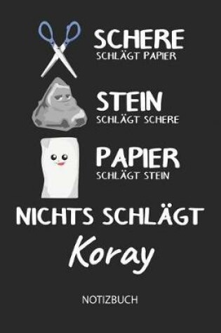 Cover of Nichts schlagt - Koray - Notizbuch