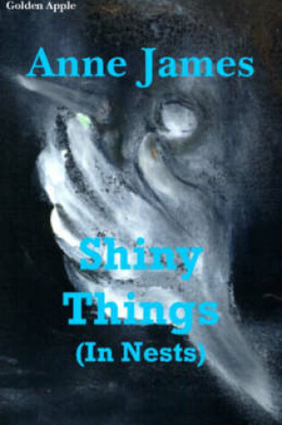 Cover of Shiny Things (in Nests)
