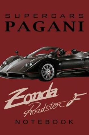 Cover of Supercars Pagani Zonda Roadster F Notebook