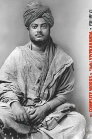 Cover of The Complete Works of Swami Vivekananda, Volume 7