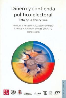 Book cover for Dinero y Contienda Pol-Tico-Electoral