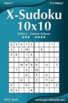 Book cover for X-Sudoku 10x10 - Schwer bis Extrem Schwer - Band 7 - 276 Ratsel