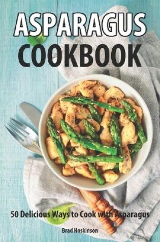 Cover of Asparagus Cookbook