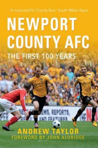Cover of Newport County AFC The First 100 Years
