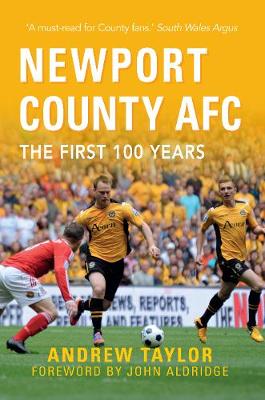 Book cover for Newport County AFC The First 100 Years