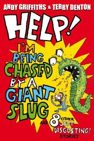 Cover of Help! I'm Being Chased by a Giant Slug
