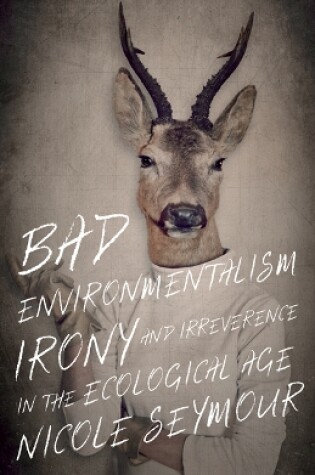 Cover of Bad Environmentalism