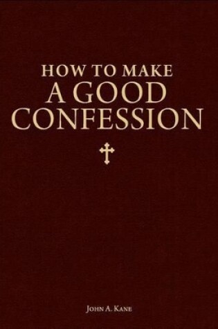 Cover of How to Make a Good Confession