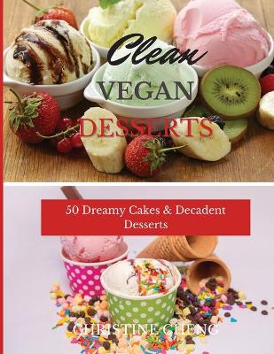 Book cover for Clean Vegan Desserts