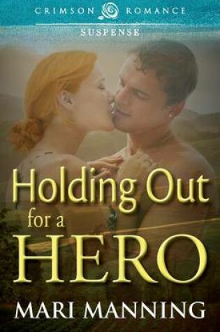 Cover of Holding Out For a Hero