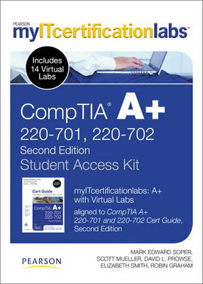 Book cover for CompTIA A+ myITcertificaitonlabs and Virtual Labs Student Access Kit (220-701 and 220-702)