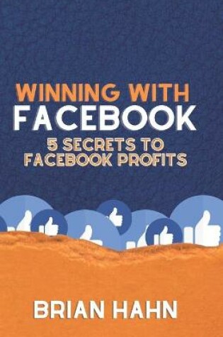 Cover of Winning With Facebook