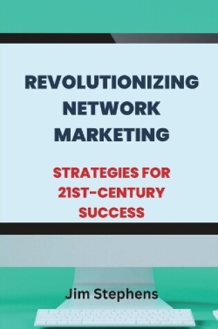 Cover of Revolutionizing Network Marketing