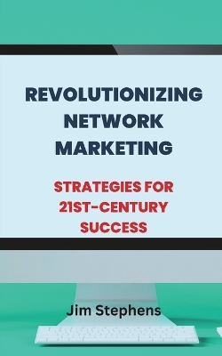Book cover for Revolutionizing Network Marketing